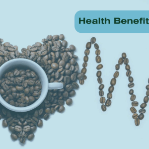 Health Benefits of Coffee || Rustle & Still Cafe